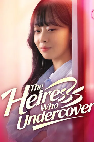 The Heiress Who Undercover  poster