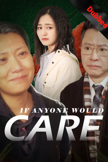 (Dubbed)If Anyone Would Care poster