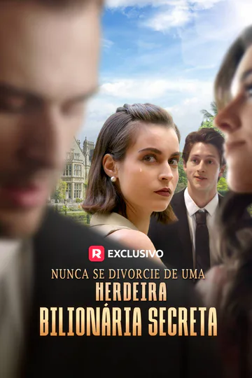 Pôster de Nunca se divorcie de uma herdeira bilionária secreta