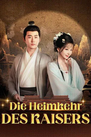 Poster von Die Heimkehr des Kaisers