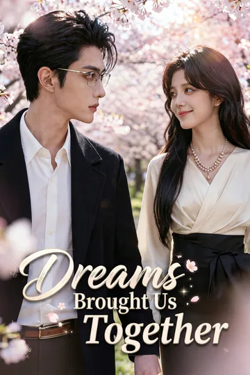 Dreams Brought Us Together poster