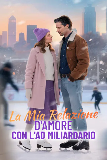 Locandina di La mia relazione d'amore con l'AD miliardario