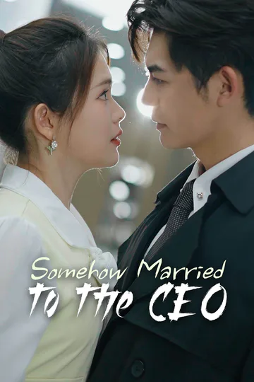 Somehow Married to the CEO poster
