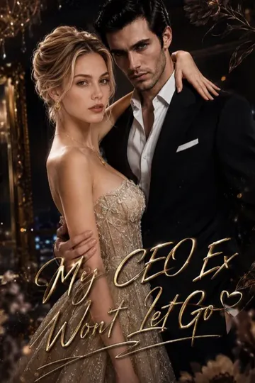 My CEO Ex Won't Let Go poster