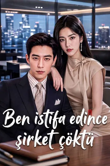 Ben istifa edince şirket çöktü afişi