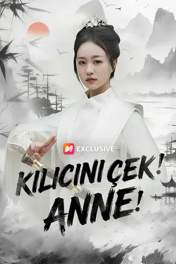 Kılıcını çek! Anne! afişi