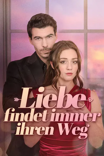 Poster von Liebe findet immer ihren Weg