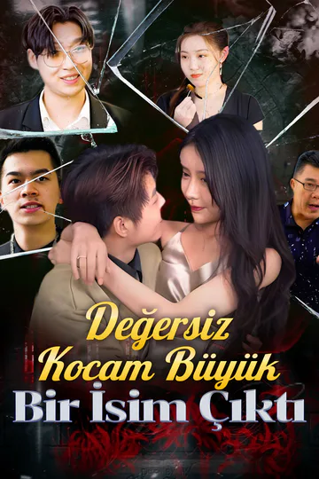 Değersiz Kocam Büyük Bir İsim Çıktı afişi