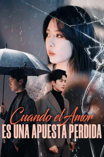 Póster de Cuando el Amor es una Apuesta Perdida (Doblado)