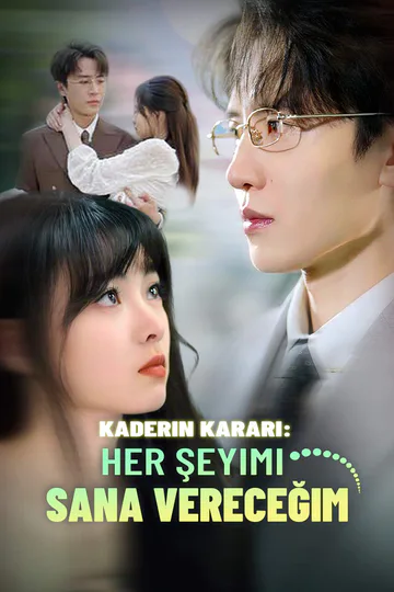 Kaderin Kararı:  Her Şeyimi Sana Vereceğim afişi