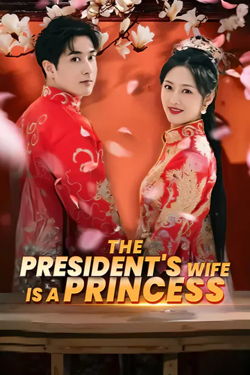 The President's Wife is a Princess poster