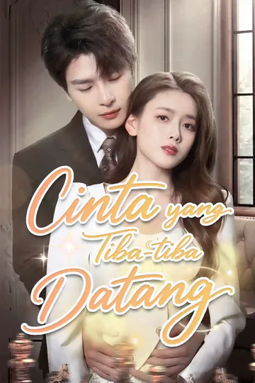 Poster Cinta yang Tiba-tiba Datang