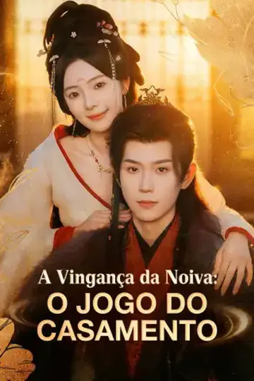 Pôster de A Vingança da Noiva: O Jogo do Casamento