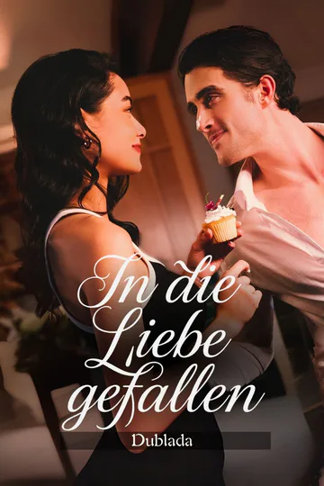 Pôster de (Dublada) In die Liebe gefallen