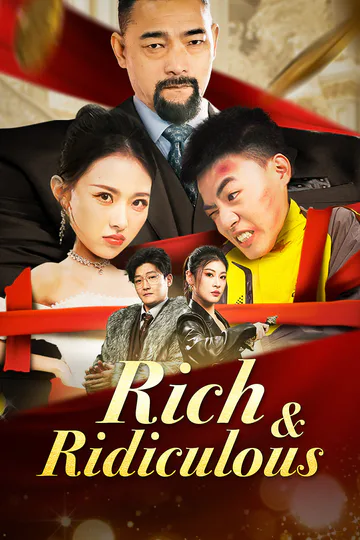 Rich & Ridiculous poster