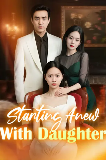 Starting Anew With Daughter poster