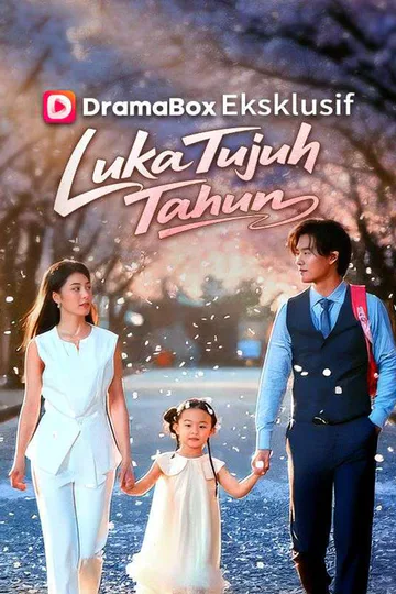 Poster Luka Tujuh Tahun (Sulih Suara)