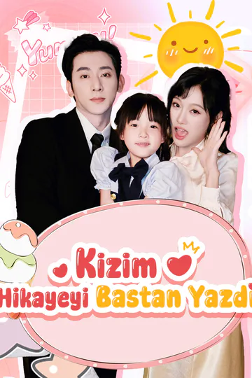 Kizim Hikayeyi Bastan Yazdi afişi