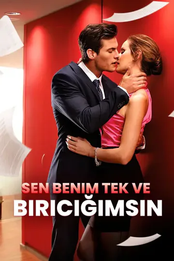 Sen Benim Tek ve Biriciğimsin afişi