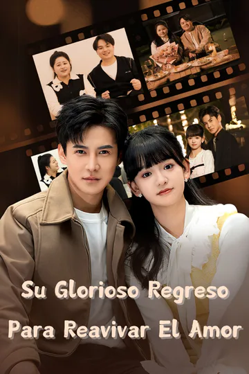 Póster de Su glorioso regreso para reavivar el amor