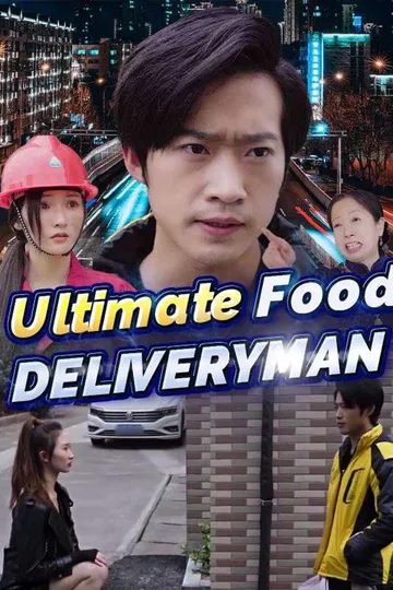 Ultimate Food Deliveryman poster
