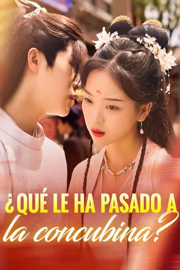 Póster de ¿Qué le ha pasado a la concubina?