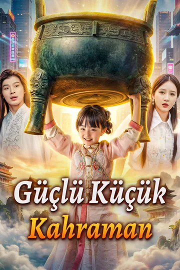 Güçlü Küçük Kahraman(Dublajlı) afişi