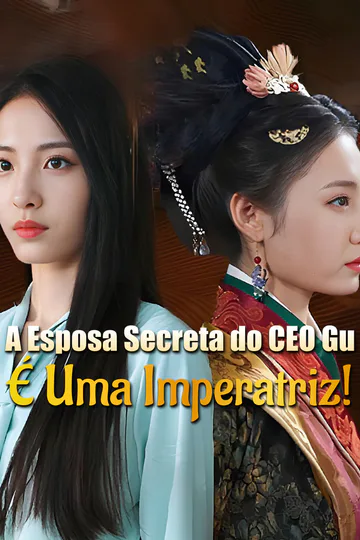 Pôster de A Esposa Secreta do CEO Gu é uma Imperatriz!