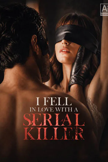 I Fell in Love with a Serial Killer poster