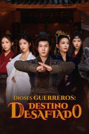 Póster de Dioses guerreros: Destino desafiado