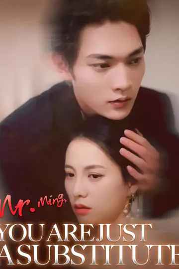Póster de Mr. Ming, You Are Just a Substitute