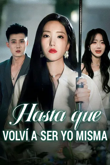 Póster de Hasta que volví a ser yo misma