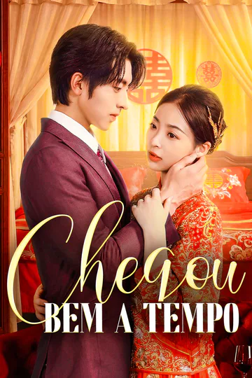 Pôster de Chegou Bem a Tempo