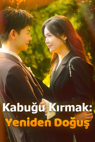 Kabuğu Kırmak: Yeniden Doğuş afişi