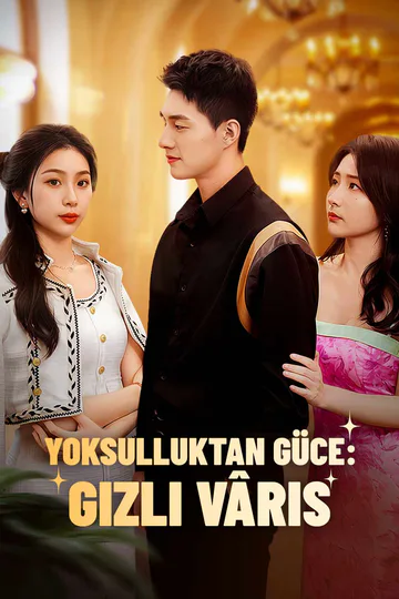 Yoksulluktan Güce: Gizli Vâris afişi