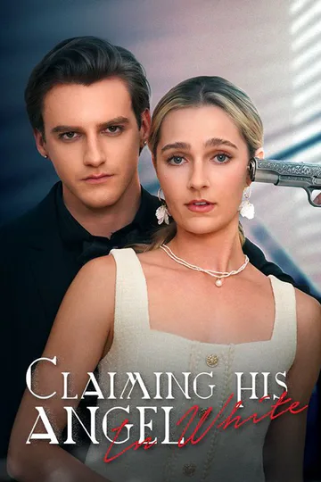 Claiming His Angel in White poster