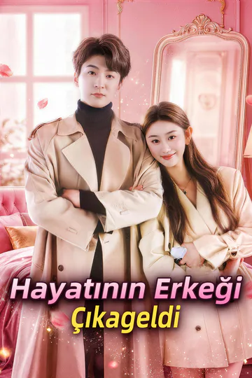 Hayatının Erkeği Çıkageldi afişi