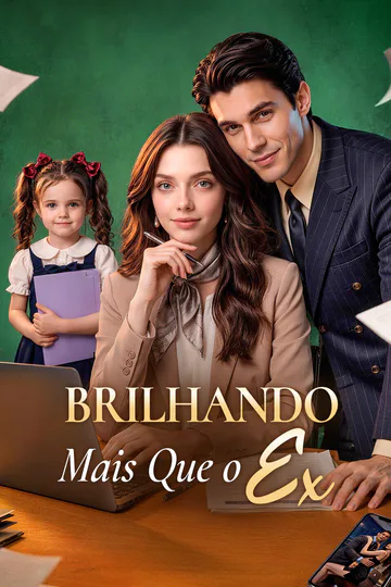 Pôster de Brilhando Mais Que o Ex