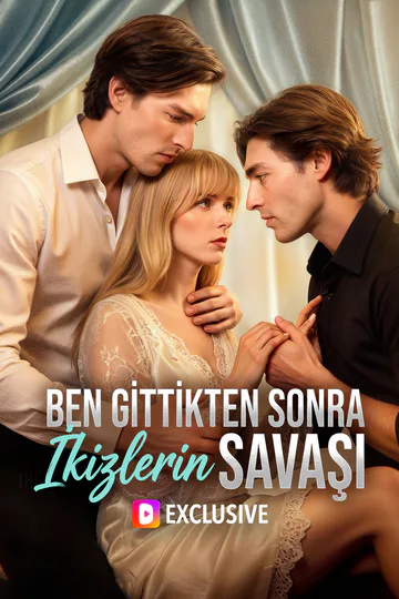 BEN GİTTİKTEN SONRA İKİZLERİN SAVAŞI afişi