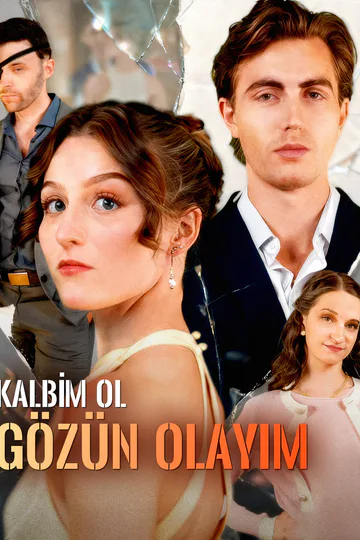 Kalbim Ol, Gözün Olayım afişi
