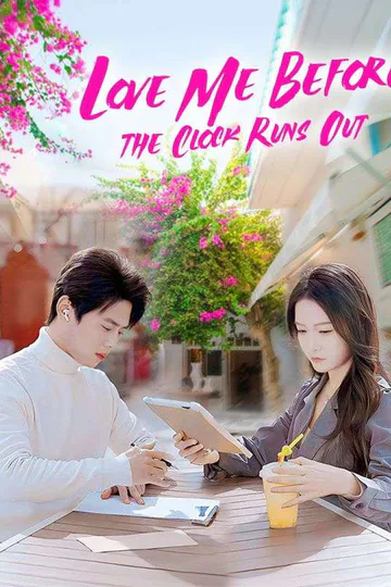 Love Me Before the Clock Runs Out (DUBBED) poster