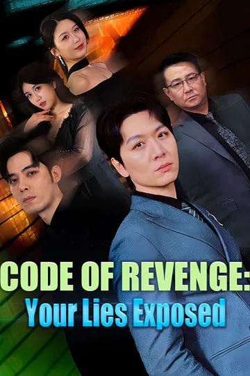 Code of Revenge: Your Lies Exposed poster