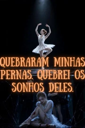 Pôster de Me Rompieron las Piernas. Les Rompí los Sueños.