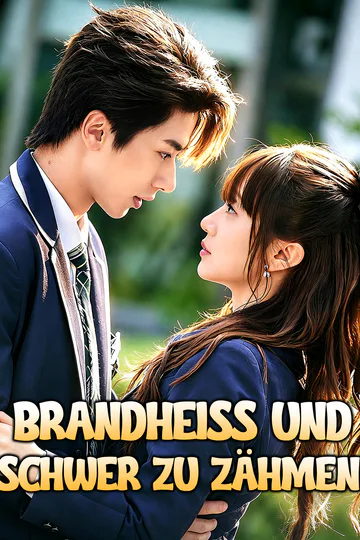 Poster von Brandheiß und schwer zu zähmen