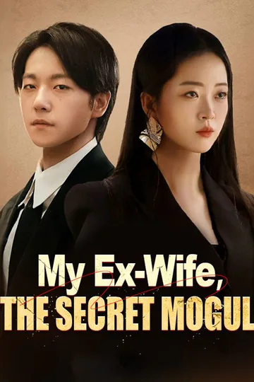 My Ex-Wife, The Secret Mogul poster