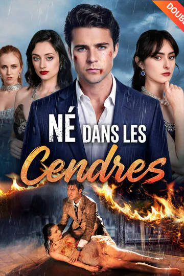 Affiche de (Doublé) Né dans les Cendres