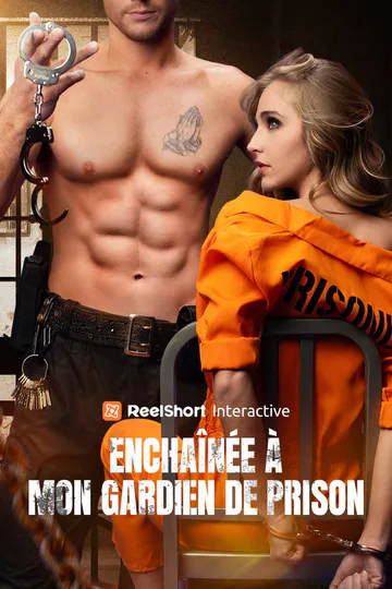 Affiche de Enchaînée à mon gardien de prison