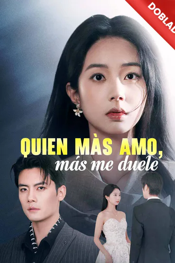 Póster de (Doblado) Quien más amo, más me duele