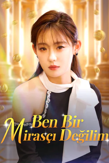 Ben Bir Mirasçı Değilim afişi