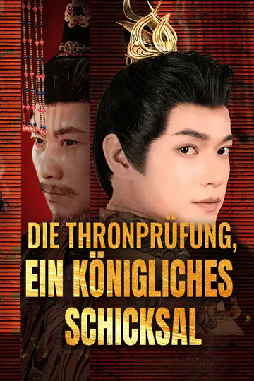 Poster von Die Thronprüfung, ein königliches Schicksal